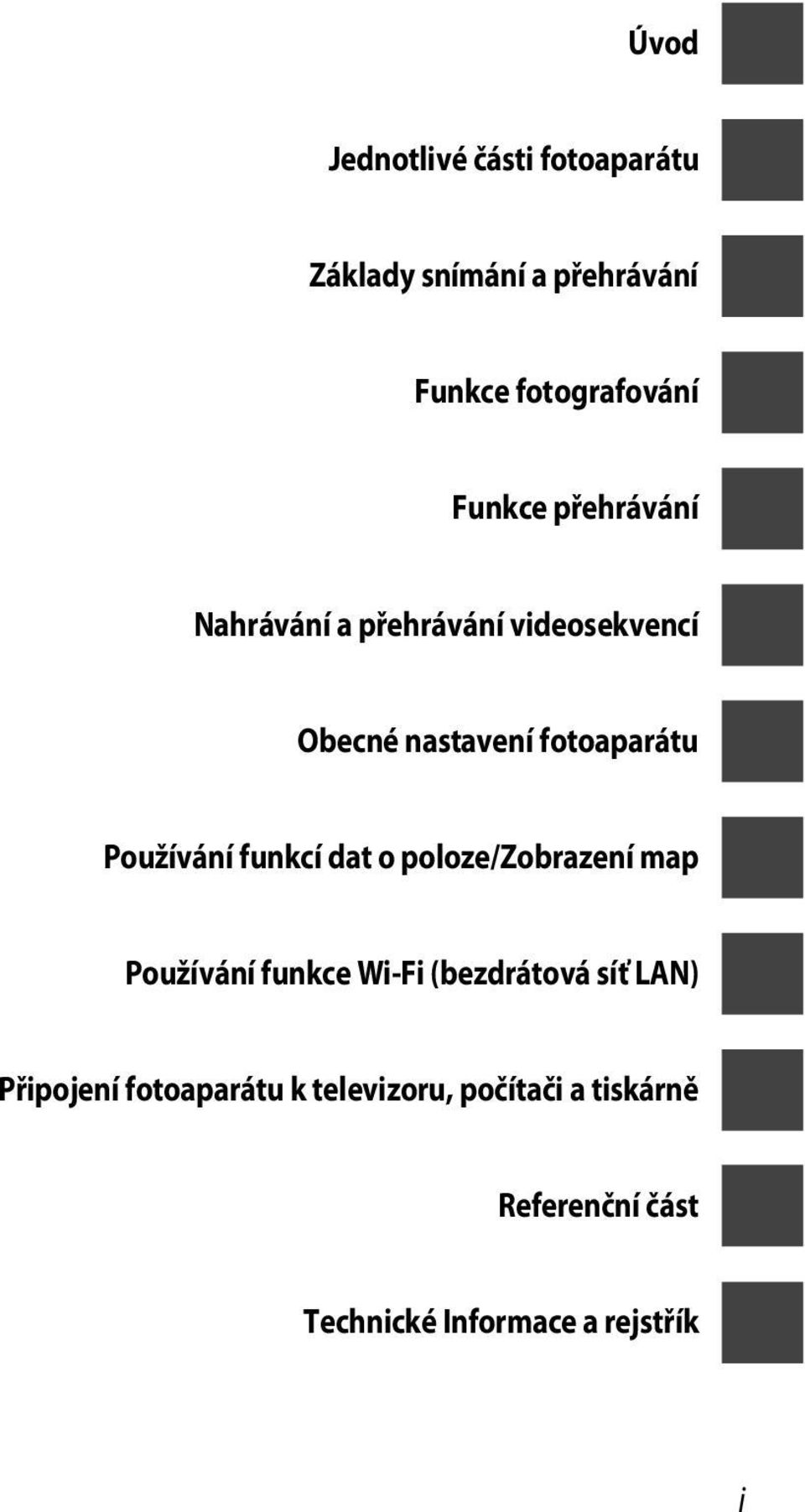 Používání funkcí dat o poloze/zobrazení map Používání funkce Wi-Fi (bezdrátová síť LAN)