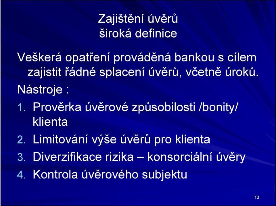 Prověrka úvěrové způsobilosti /bonity/ klienta 2.