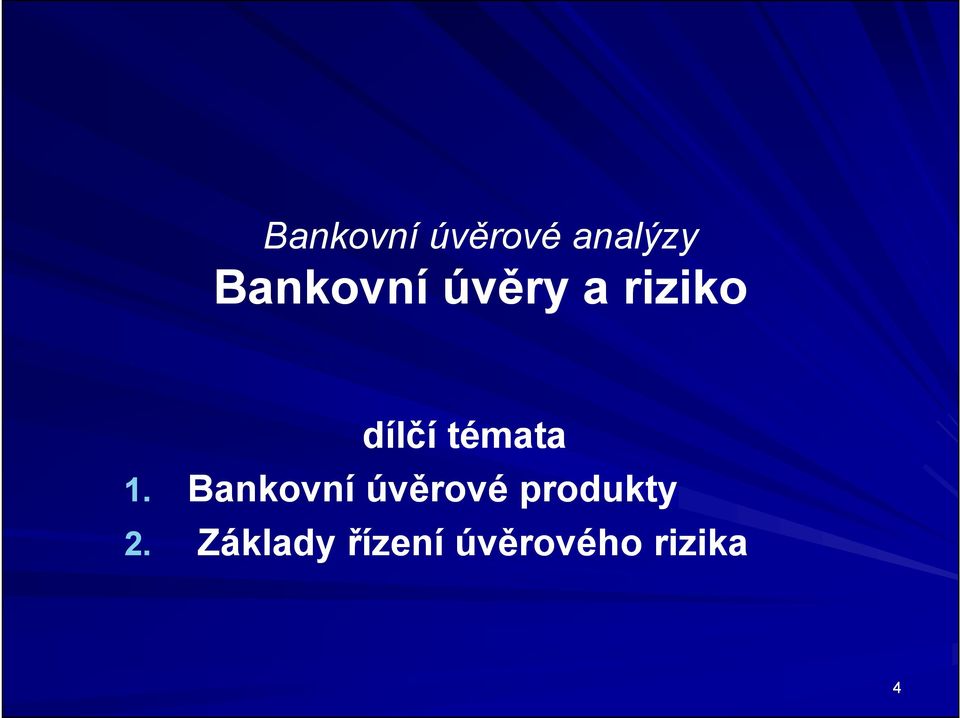 Bankovní úvěrové produkty 2.