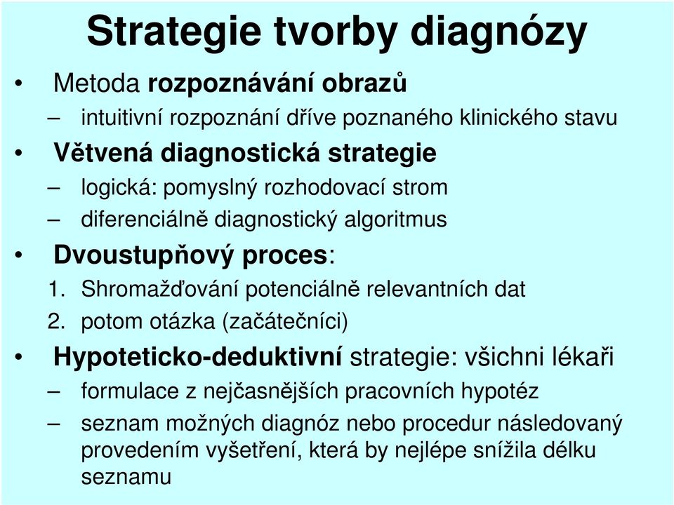 Shromažďování potenciálně relevantních dat 2.