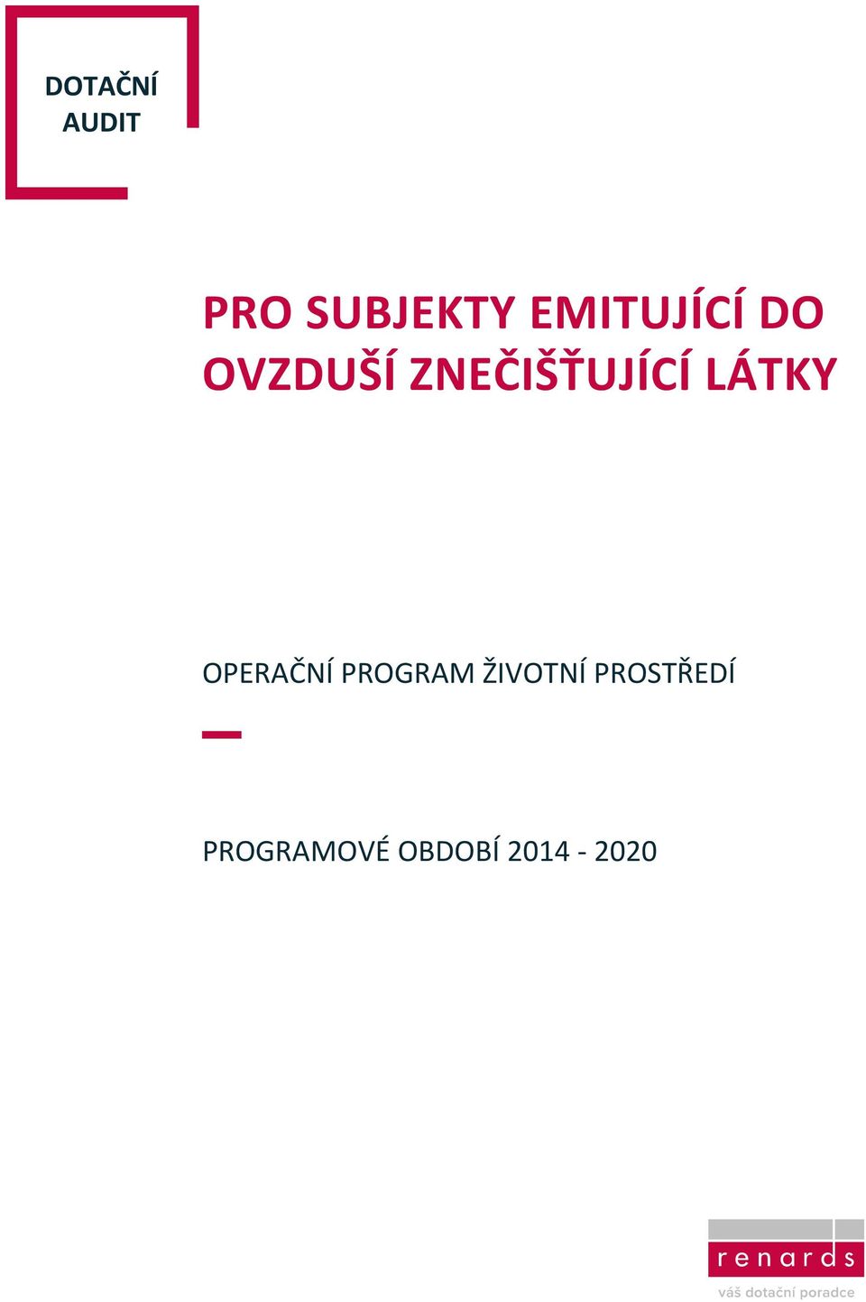 OPERAČNÍ PROGRAM ŽIVOTNÍ