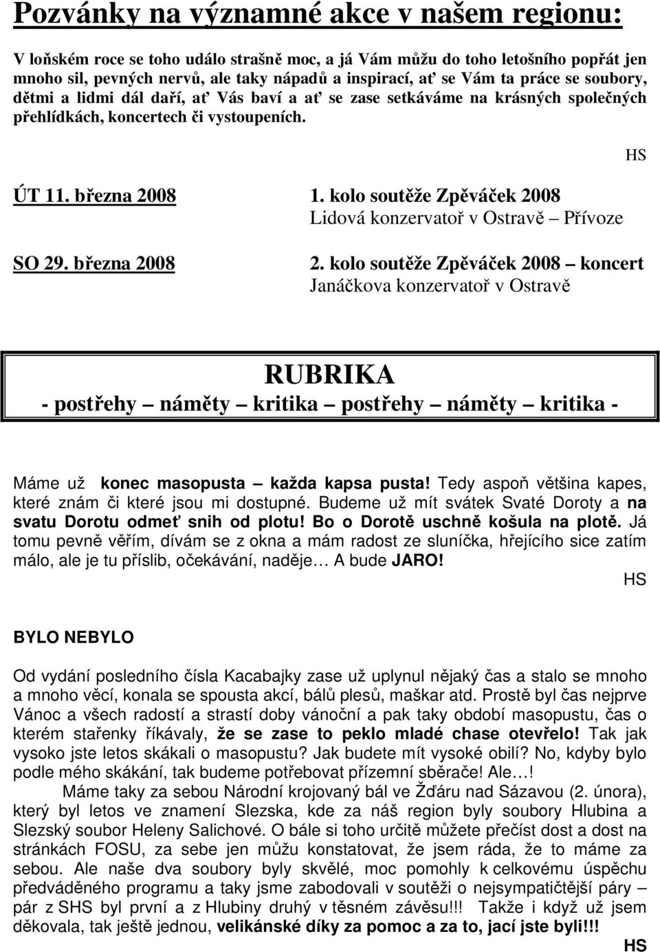 kolo soutěže Zpěváček 2008 Lidová konzervatoř v Ostravě Přívoze SO 29. března 2008 2.