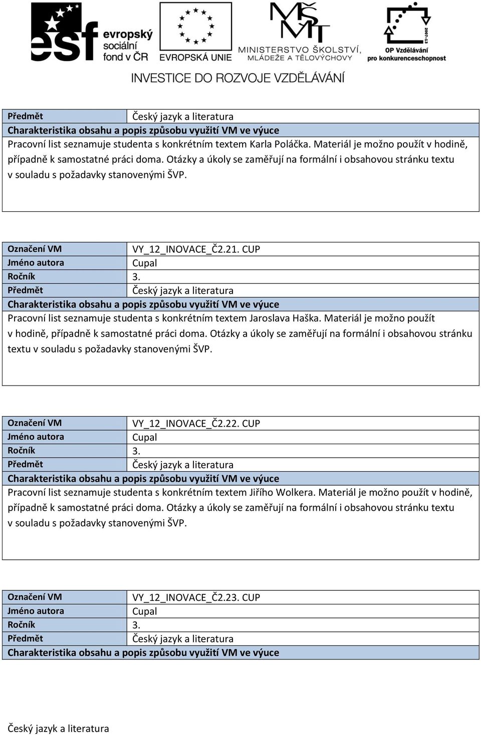 CUP Pracovní list seznamuje studenta s konkrétním textem Jaroslava Haška.