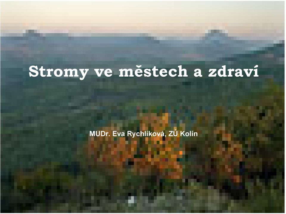 zdraví MUDr.