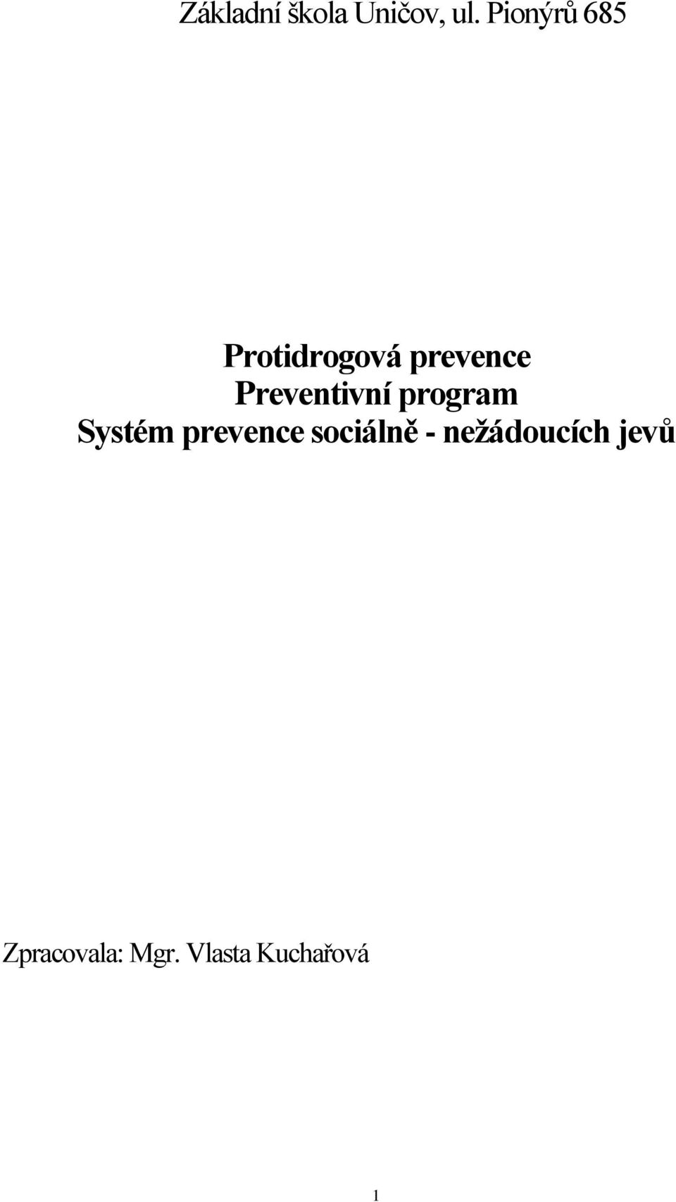 Preventivní program Systém prevence