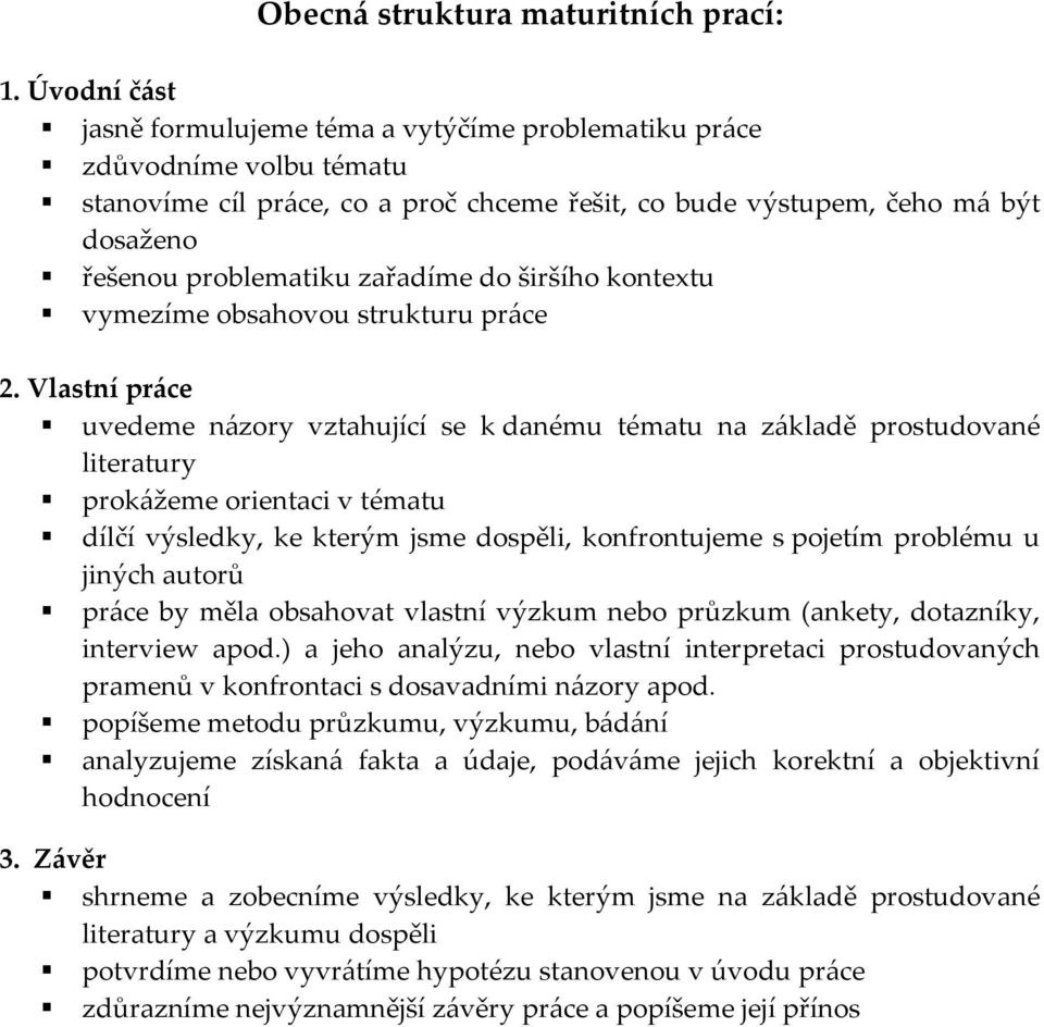 zařadíme do širšího kontextu vymezíme obsahovou strukturu práce 2.