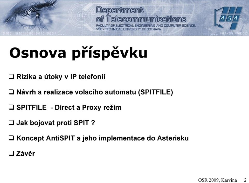 a Proxy režim Jak bojovat proti SPIT?