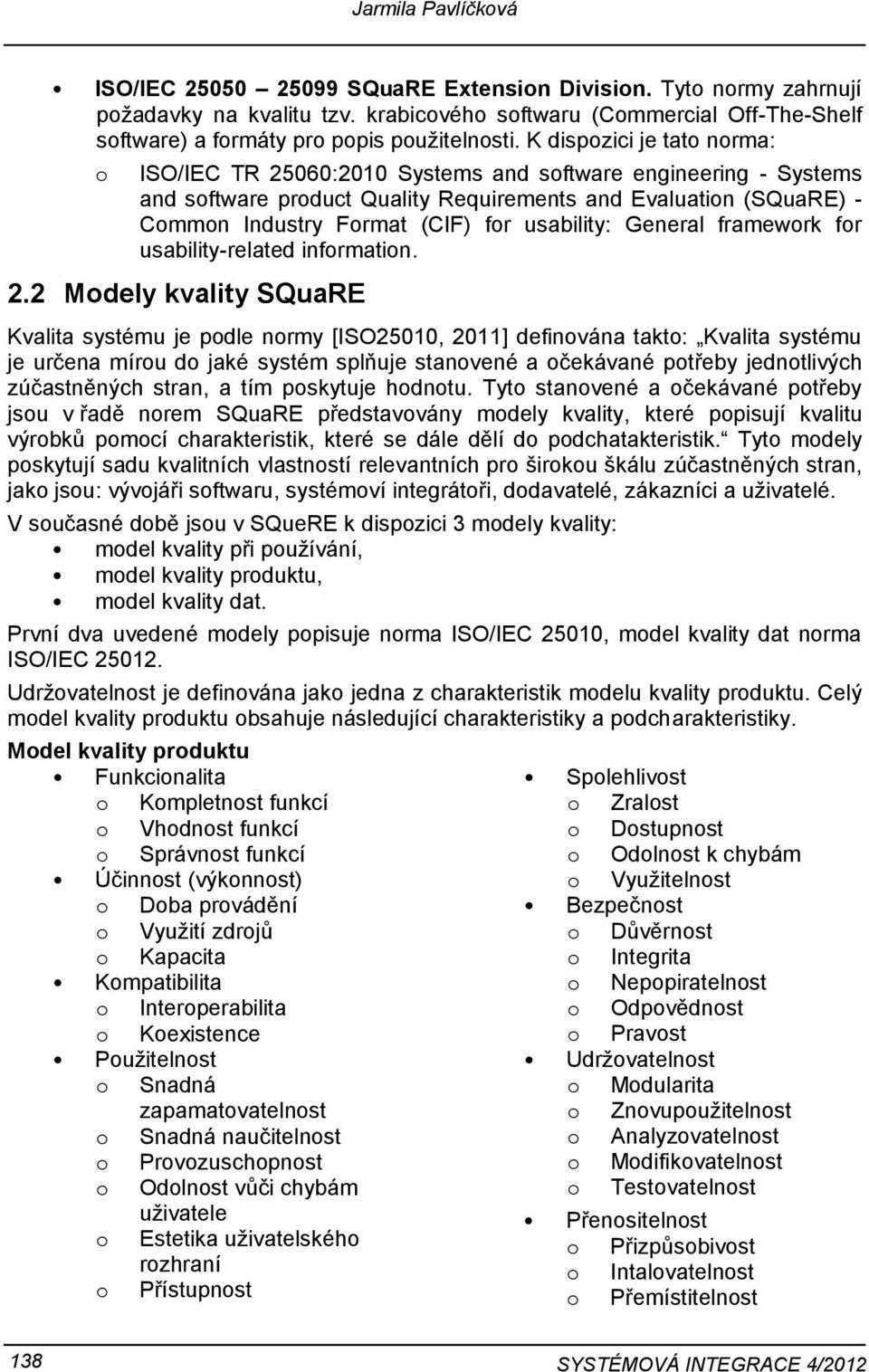 General framewrk fr usability-related infrmatin. 2.