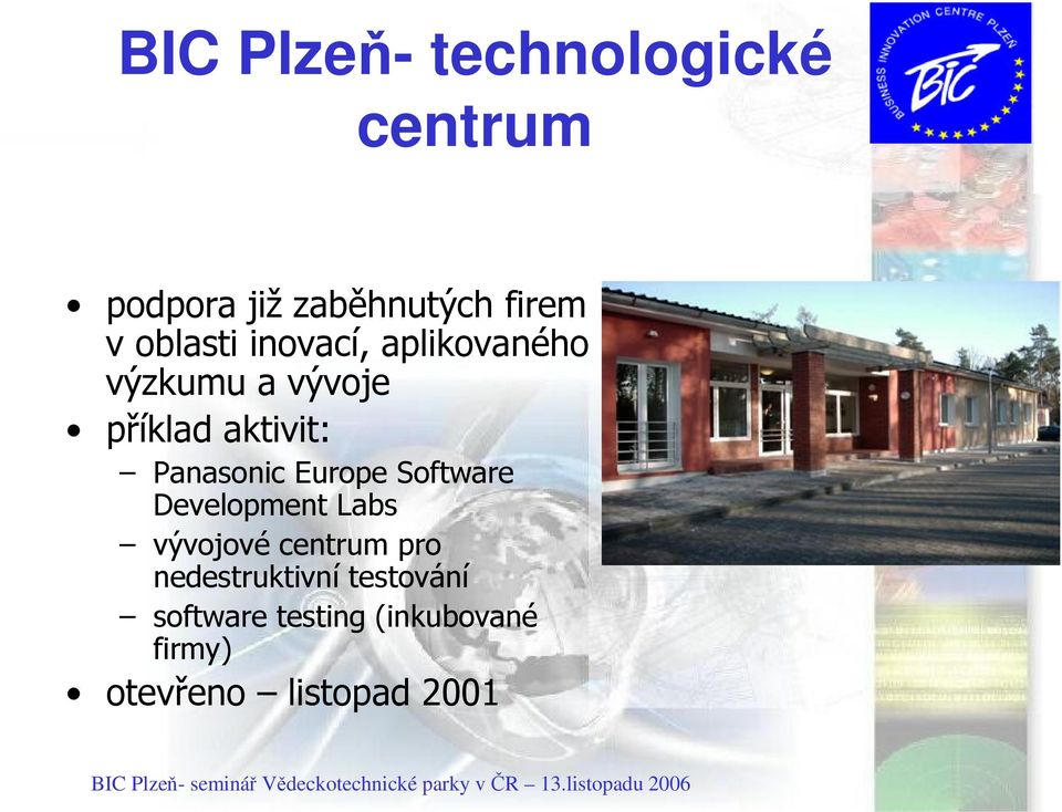 Panasonic Europe Software Development Labs vývojové centrum pro