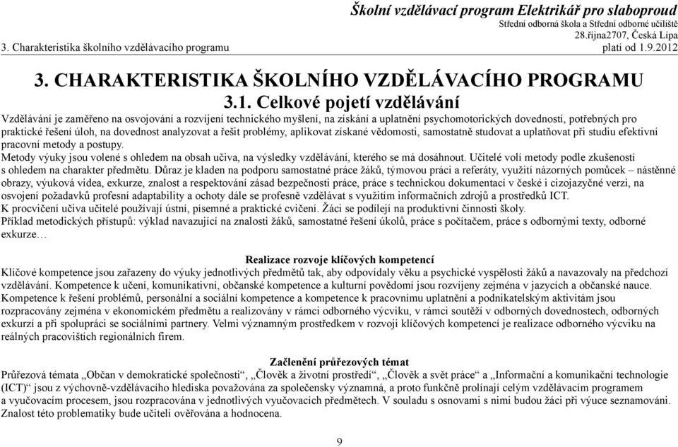 3. CHARAKTERISTIKA ŠKOLNÍHO VZDĚLÁVACÍHO PROGRAMU 3.1.