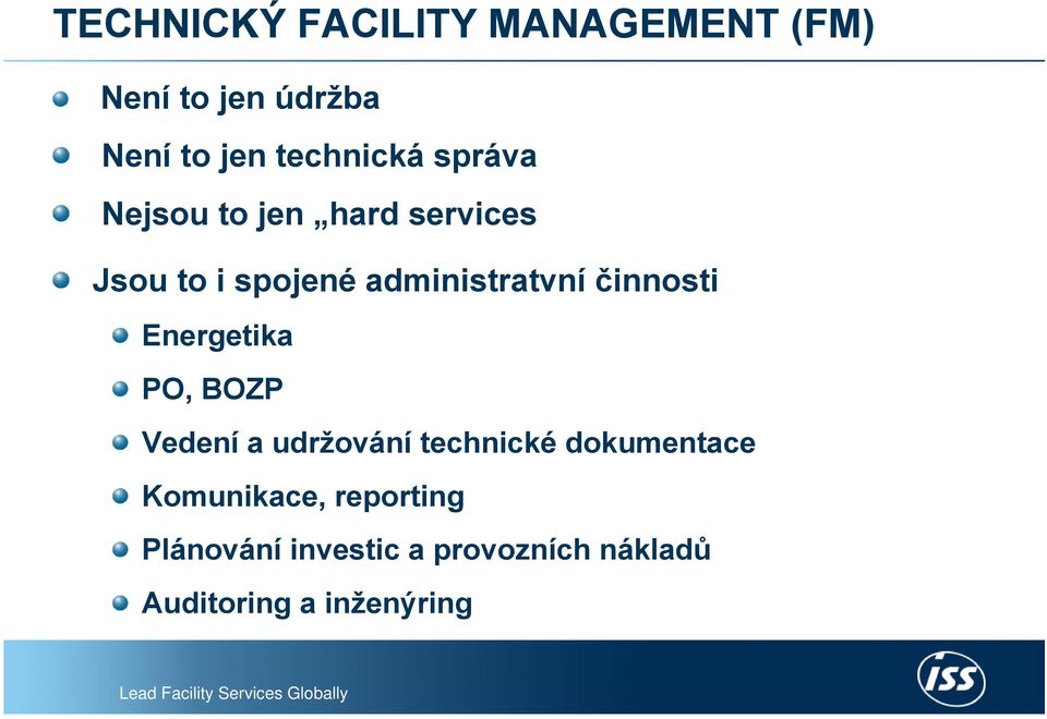 administratvní činnosti Energetika PO, BOZP Vedení a udržování technické