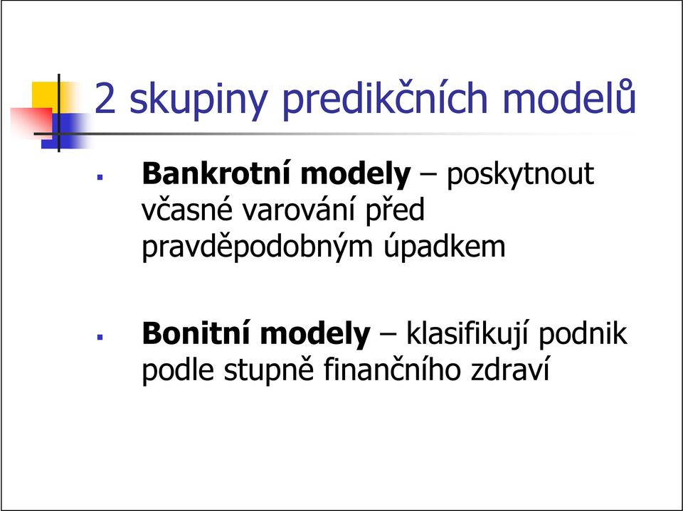 pravděpodobným úpadkem Bonitní modely