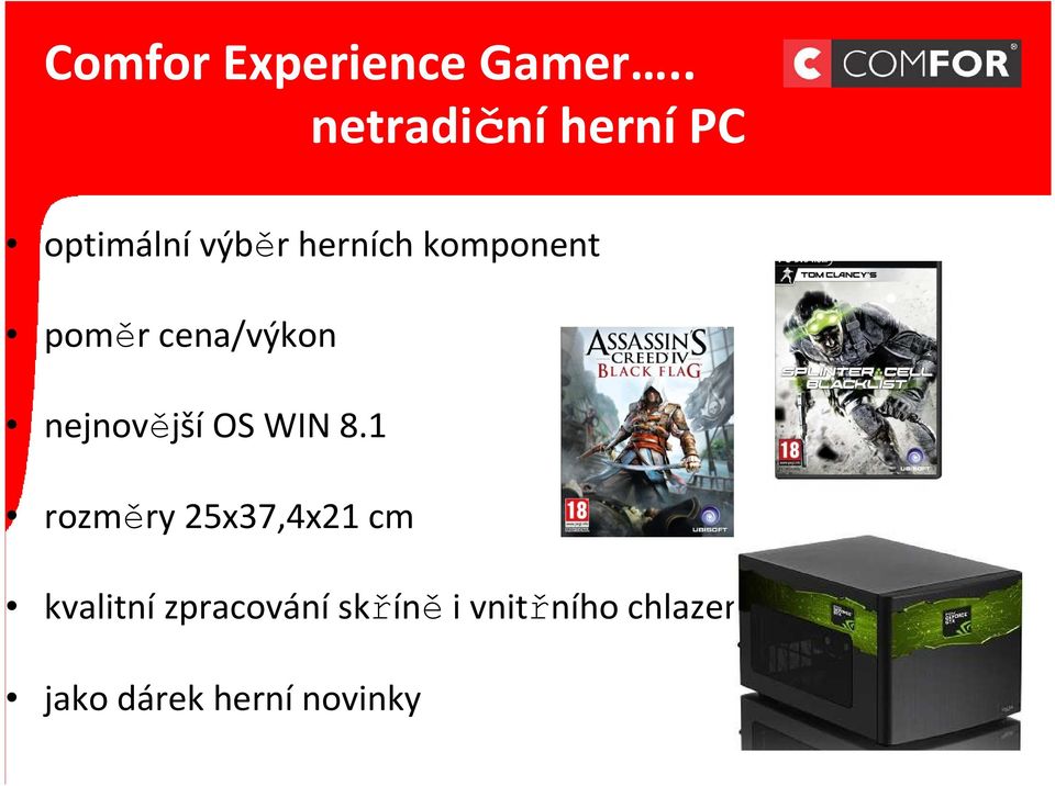 komponent poměr cena/výkon nejnovější OS WIN 8.