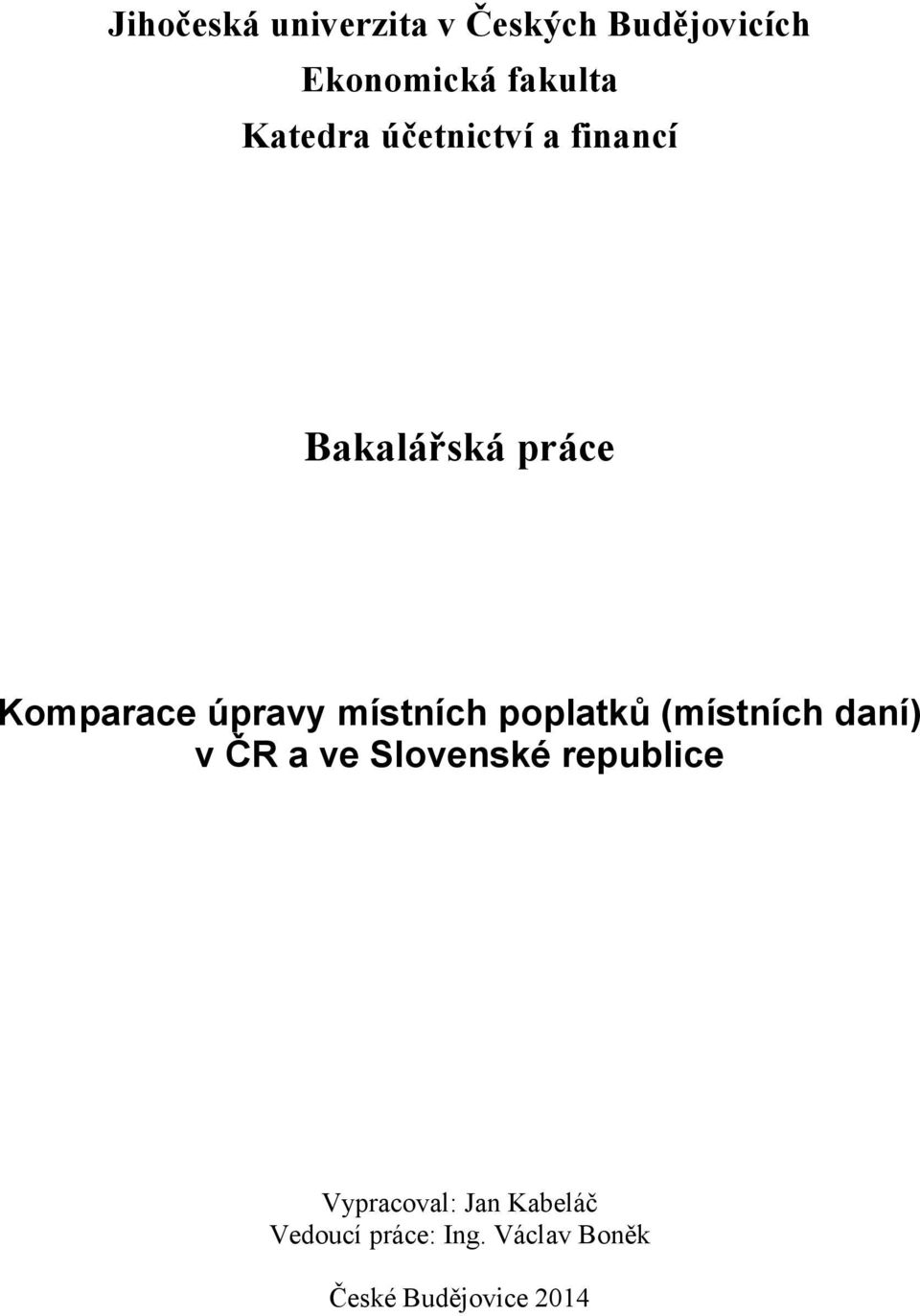 místních poplatků (místních daní) v ČR a ve Slovenské republice