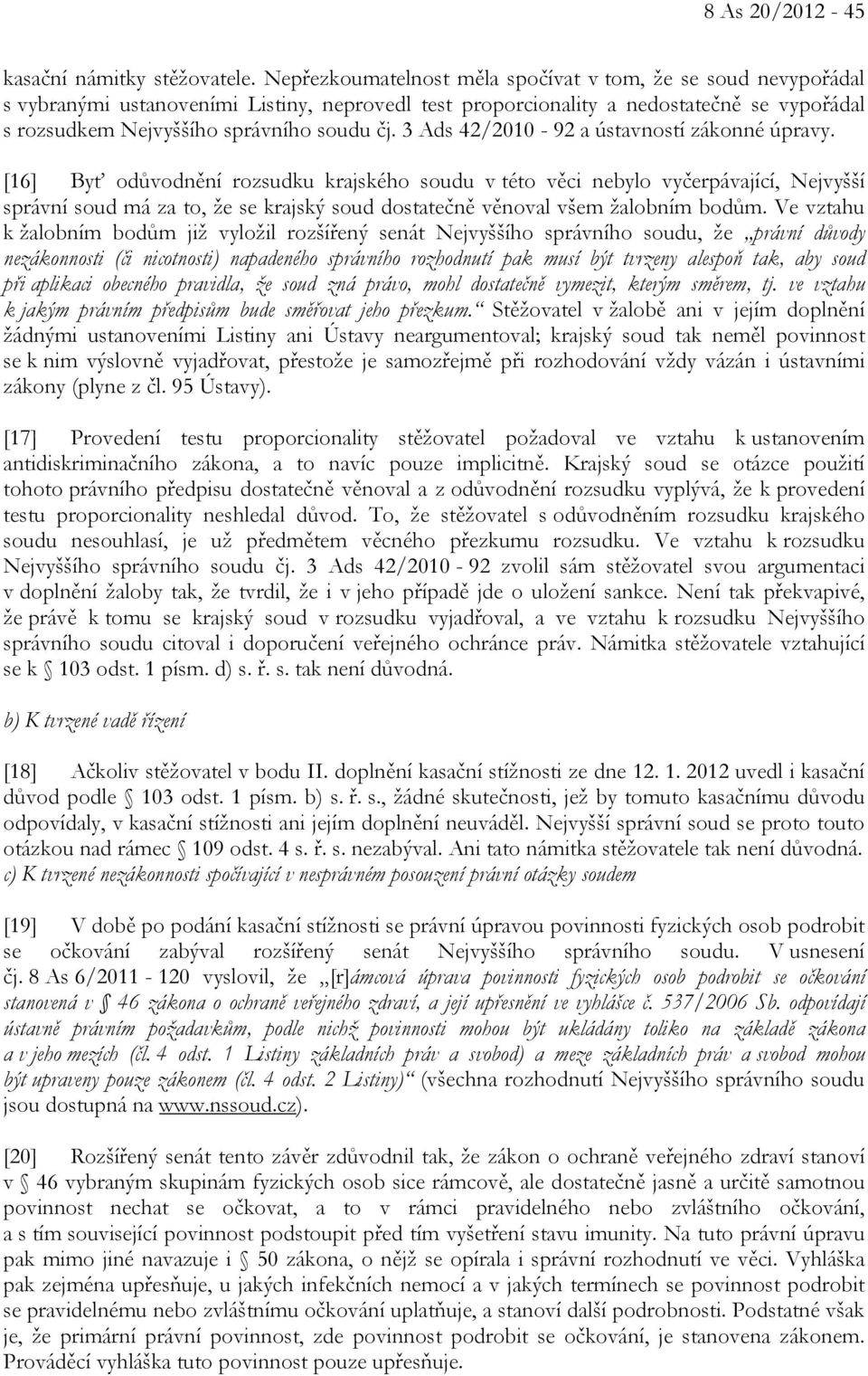 3 Ads 42/2010-92 a ústavností zákonné úpravy.