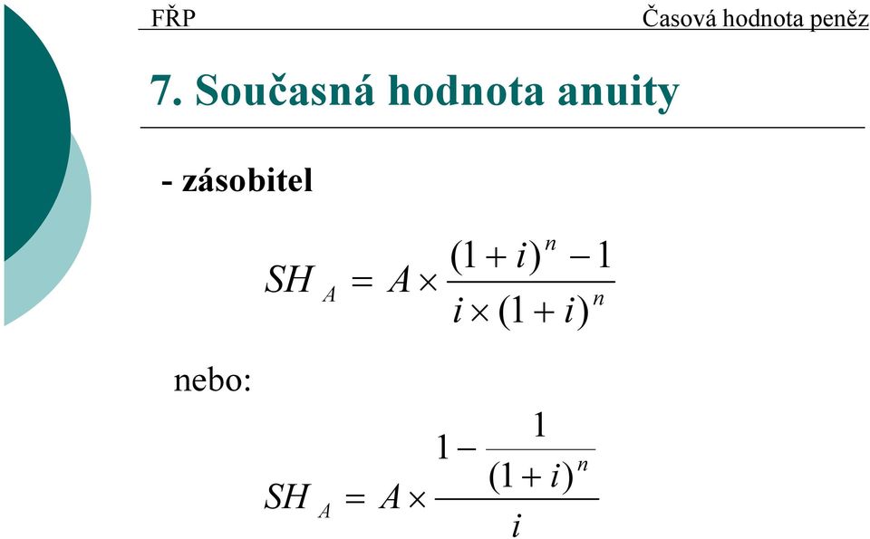 - zásobitel SH ( i)