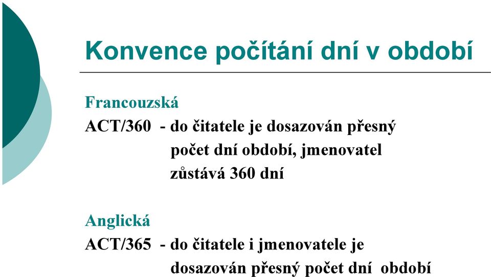 jmeovatel zůstává 360 dí glická CT/365 - do