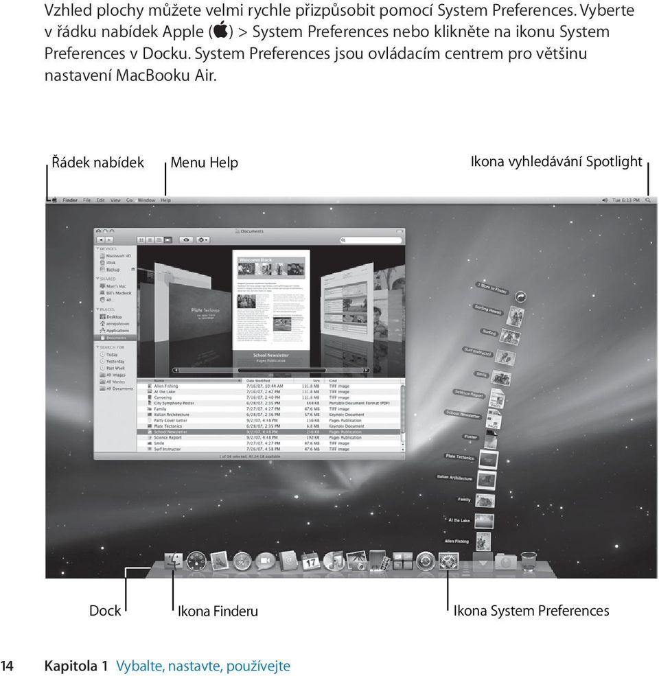 Docku. System Preferences jsou ovládacím centrem pro většinu nastavení MacBooku Air.