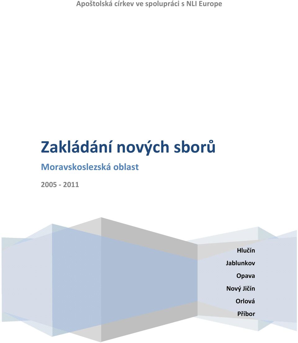 Moravskoslezská oblast 2005-2011