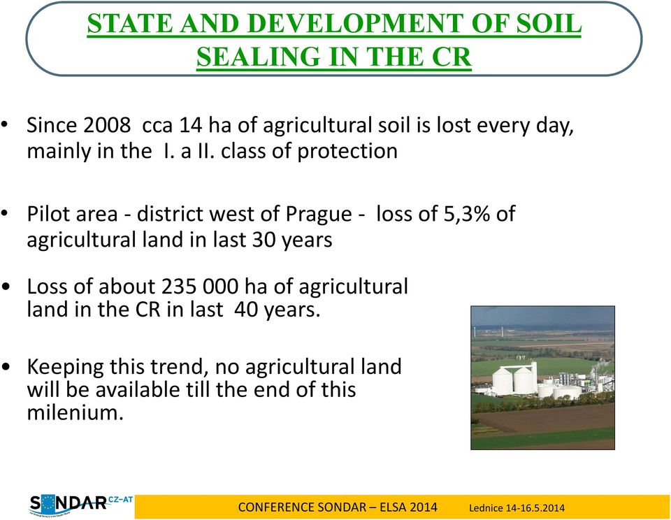 class of protection Pilot area - district west of Prague - loss of 5,3% of agricultural land in last