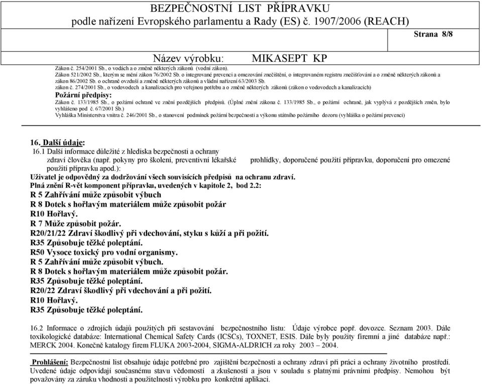 o ochraně ovzduší a změně některých zákonů a vládní nařízení 63/2003 Sb. zákon č. 274/2001 Sb.