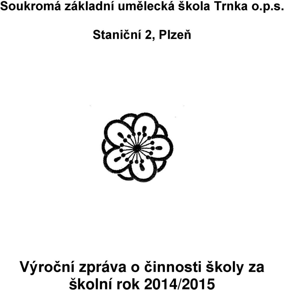 Staniční 2, Plzeň Výroční