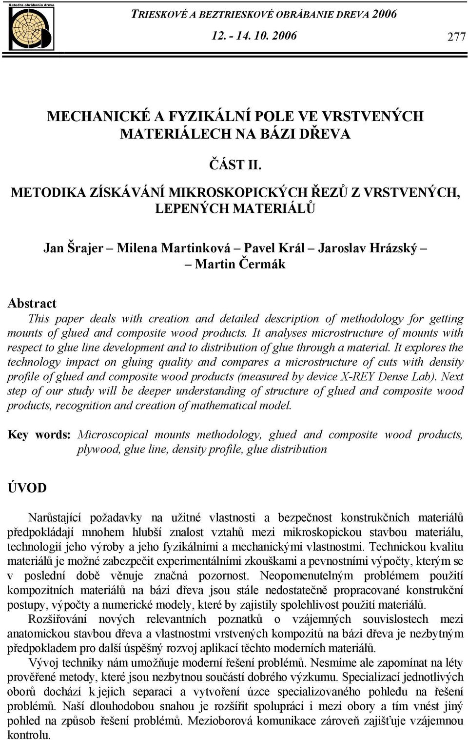 description of methodology for getting mounts of glued and composite wood products.