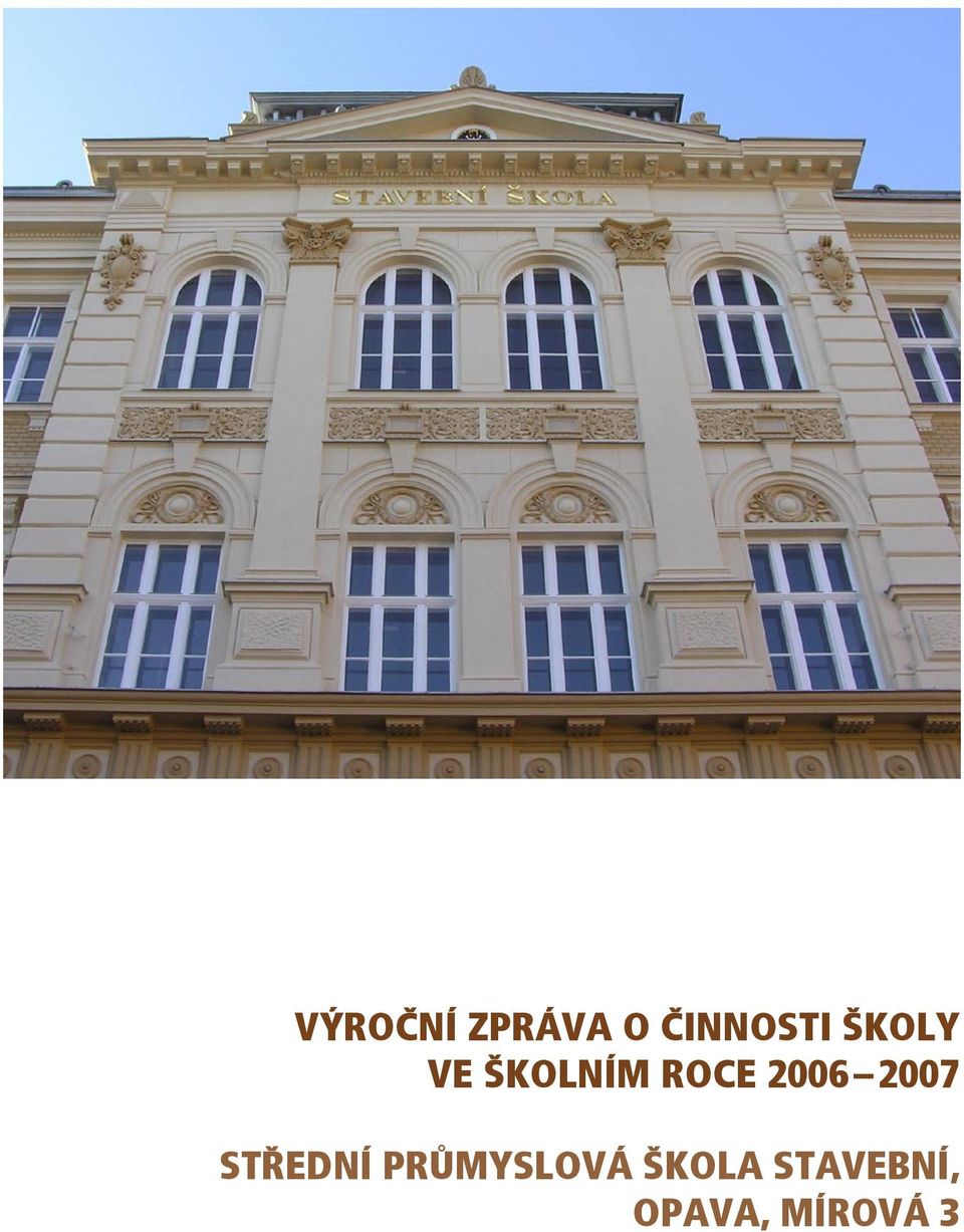 2007 STŘEDNÍ PRŮMYSLOVÁ