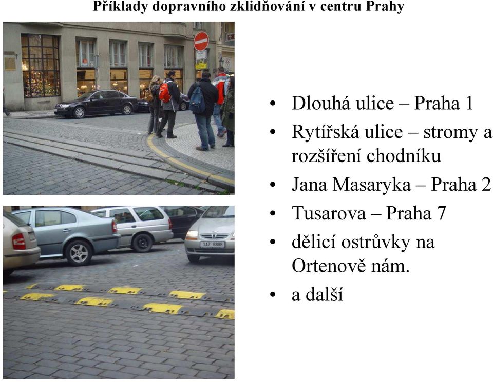 rozšíření chodníku Jana Masaryka Praha 2