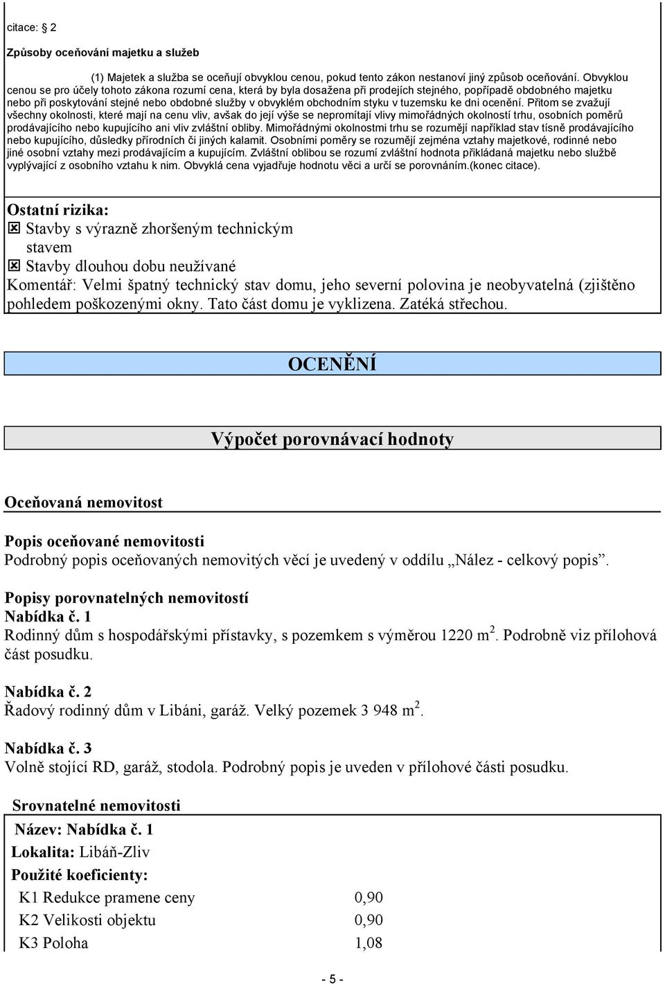 styku v tuzemsku ke dni ocenění.