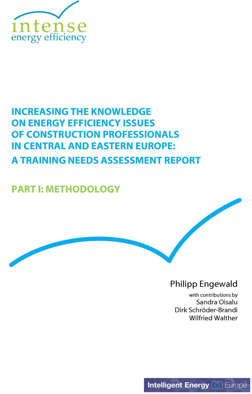 TRAINING NEEDS ASSESSMENT REPORT PART I: METHODOLOGY Philipp