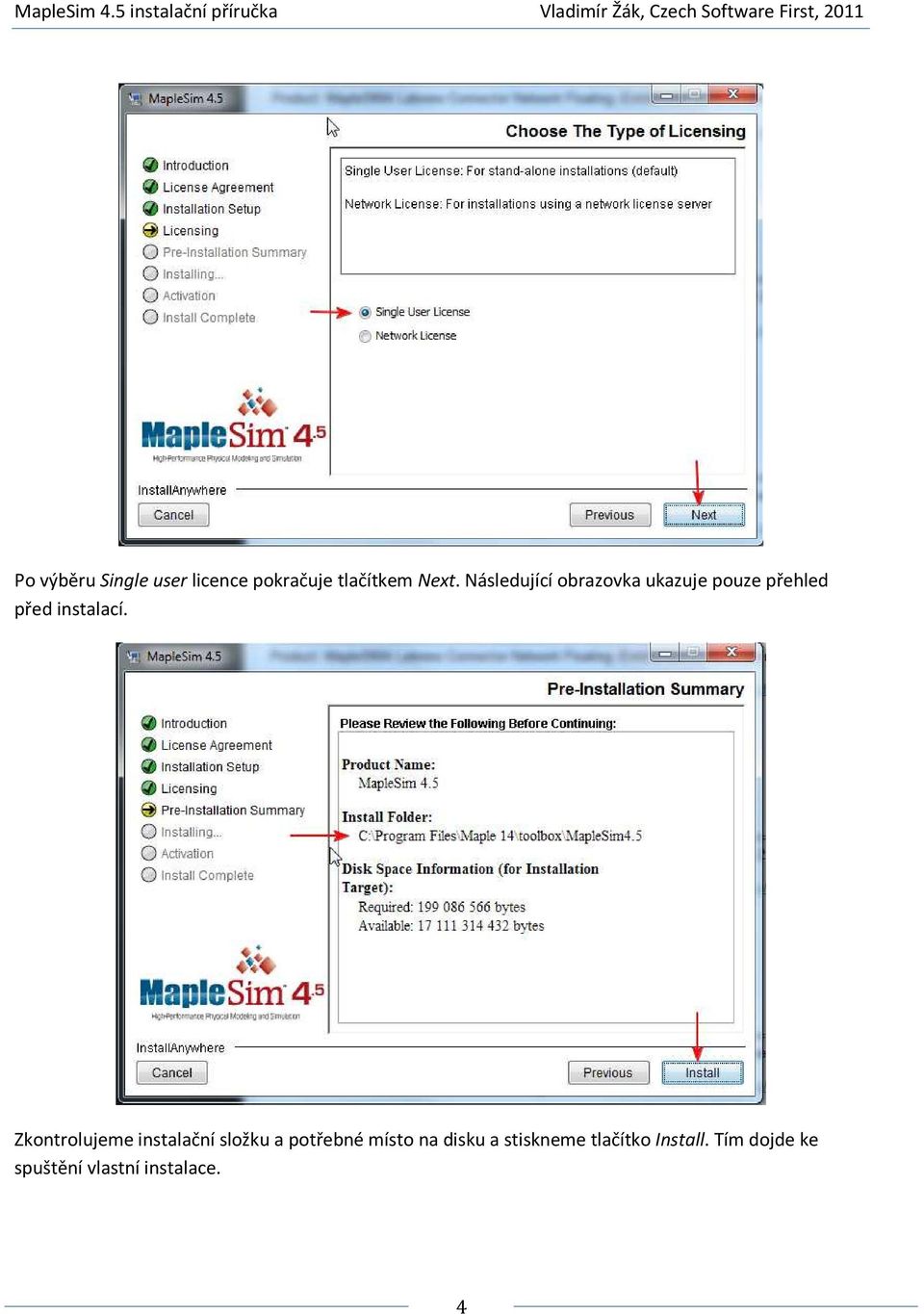 Zkontrolujeme instalační složku a potřebné místo na disku a