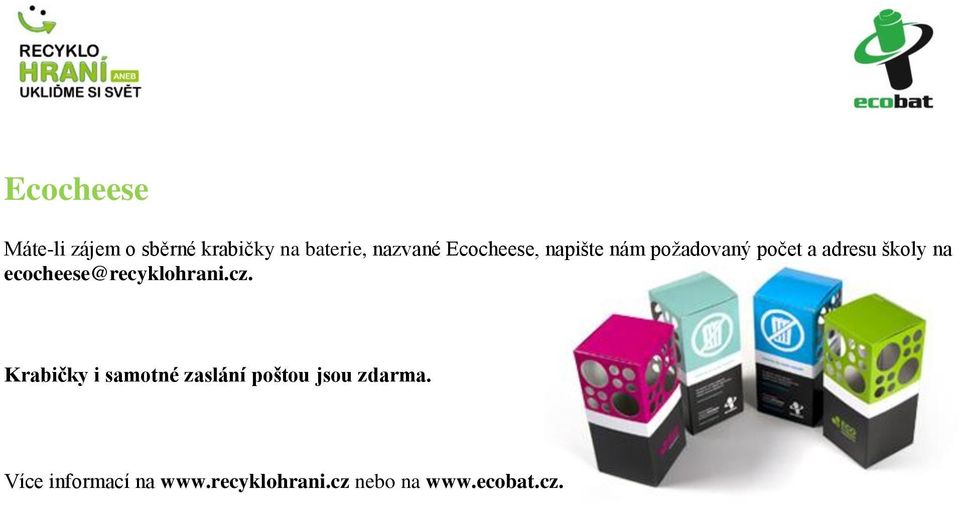 ecocheese@recyklohrani.cz.