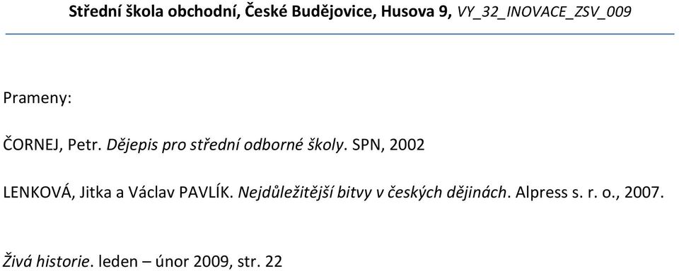 SPN, 2002 LENKOVÁ, Jitka a Václav PAVLÍK.