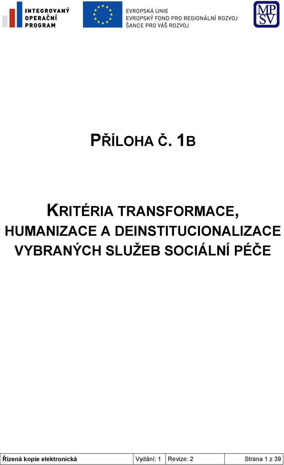 DEINSTITUCIONALIZACE VYBRANÝCH SLUŽEB