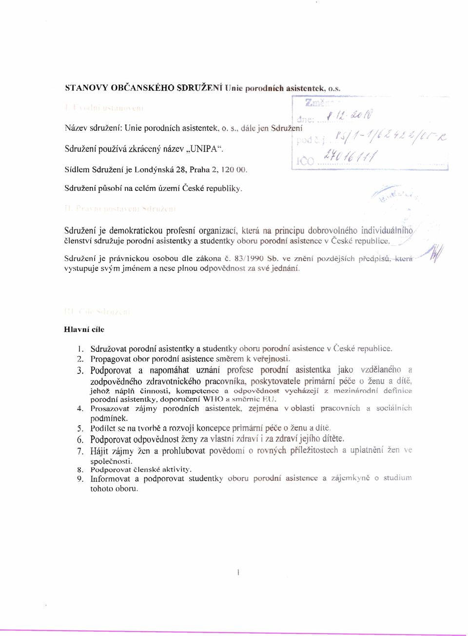 Sdružení je demokratickou profesní organizací, která na principu dobrovolného individuálního členství sdružuje porodní asistentky a studentky oboru porodní asistence v České republice.