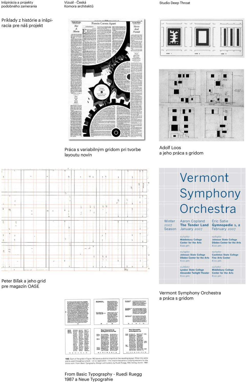 layoutu novín Adolf Loos a jeho práca s gridom Peter Biľak a jeho grid pre magazín OASE