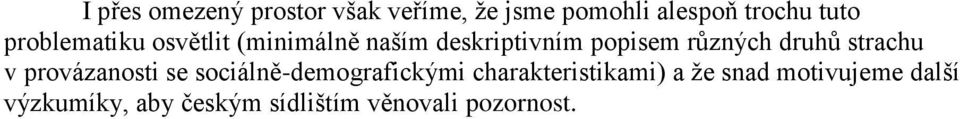 druhů strachu v provázanosti se sociálně-demografickými