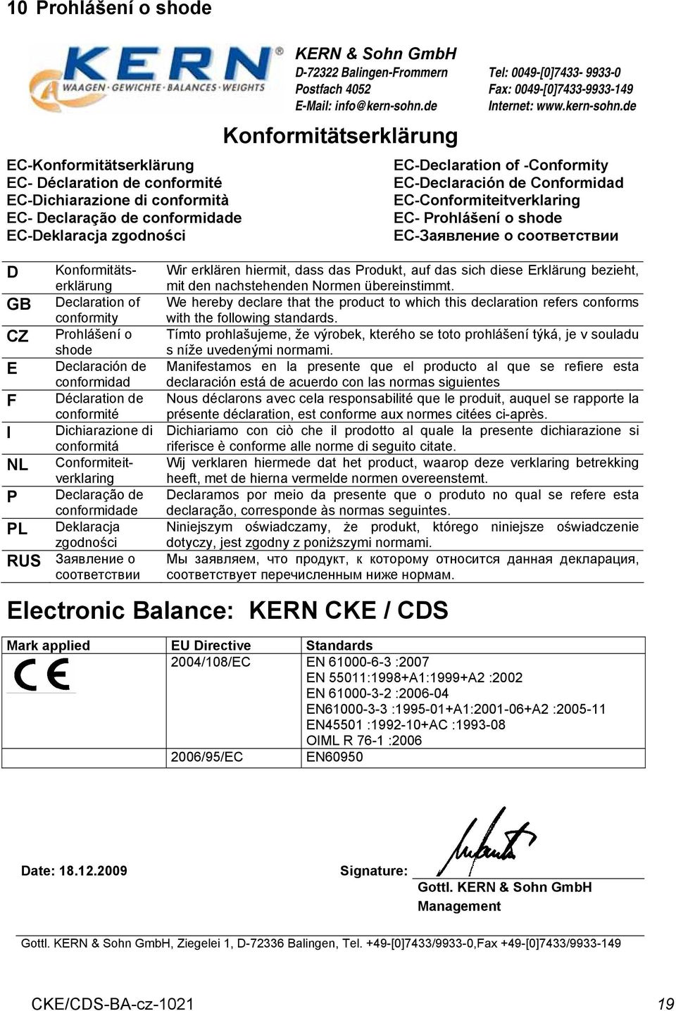 Deklaracja zgodności RUS Заявление о соответствии KERN & Sohn GmbH D-72322 Balingen-Frommern Postfach 4052 E-Mail: info@kern-sohn.