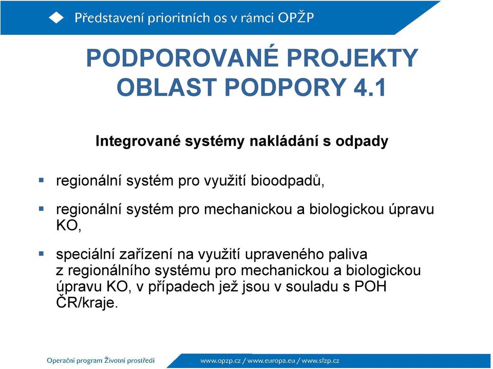 regionální systém pro mechanickou a biologickou úpravu KO, speciální zařízení na