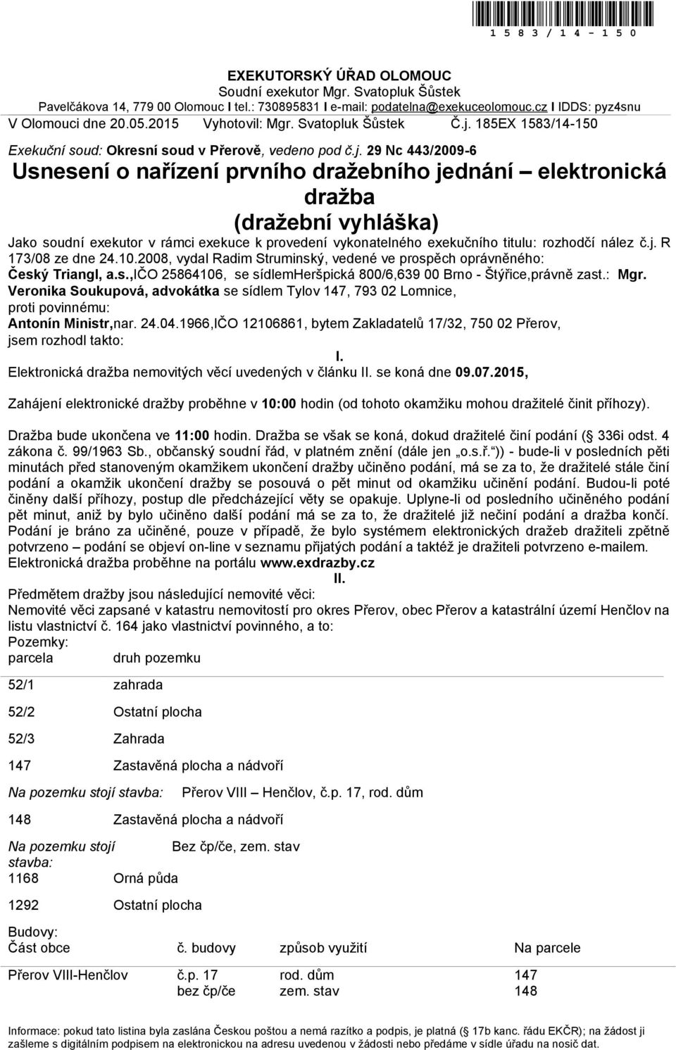 185EX 1583/14-150 Exekuční soud: Okresní soud v Přerově, vedeno pod č.j.