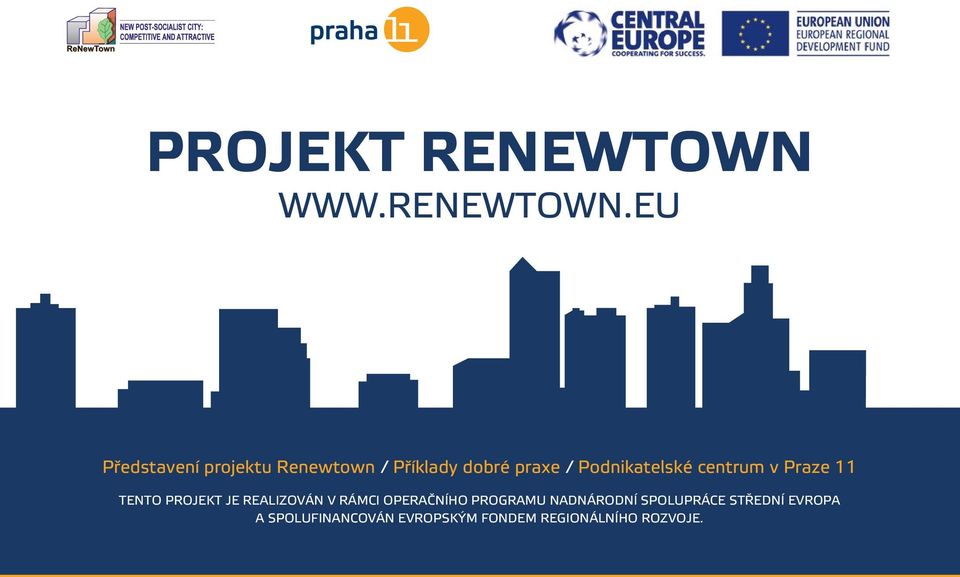 EU Představení projektu Renewtown / Příklady dobré praxe /