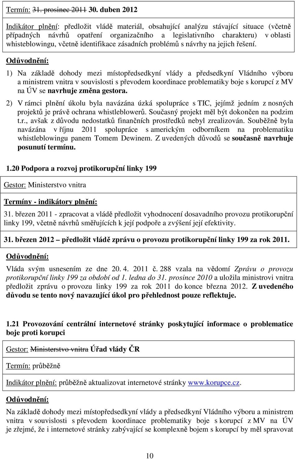 včetně identifikace zásadních problémů s návrhy na jejich řešení.