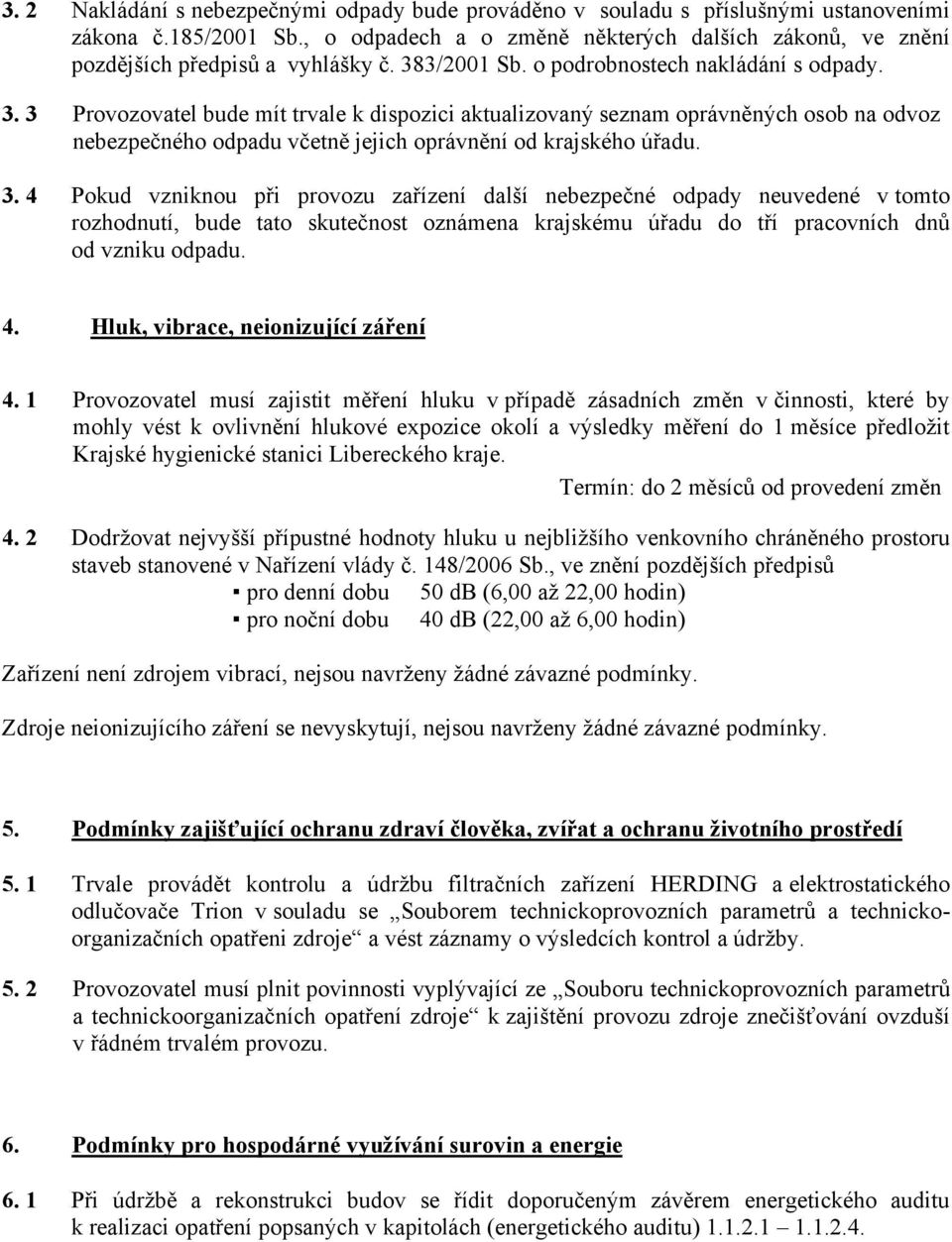 3/2001 Sb. o podrobnostech nakládání s odpady. 3.