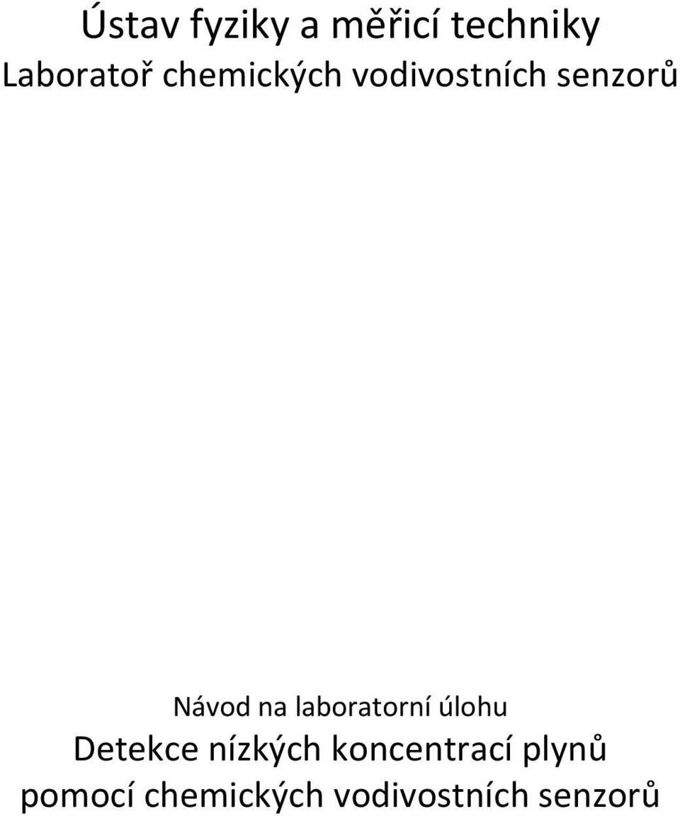 laboratorní úlohu Detekce nízkých