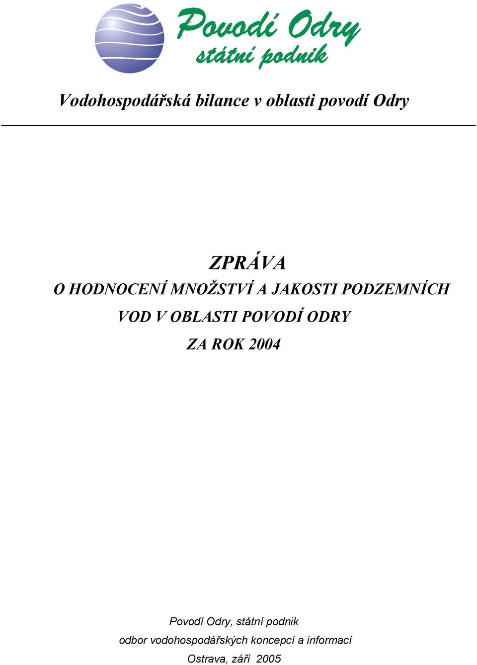 2004 Povodí Odry, státní podnik odbor vodohospodářských koncepcí a