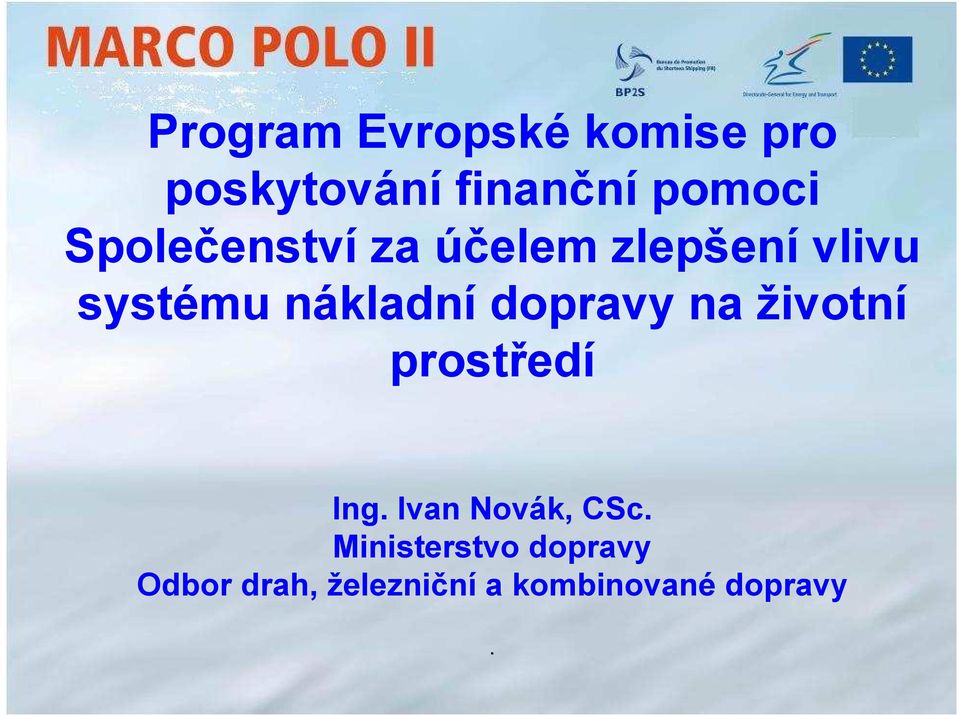 dopravy na životní TEXT prostředí Ing. Ivan Novák, CSc.