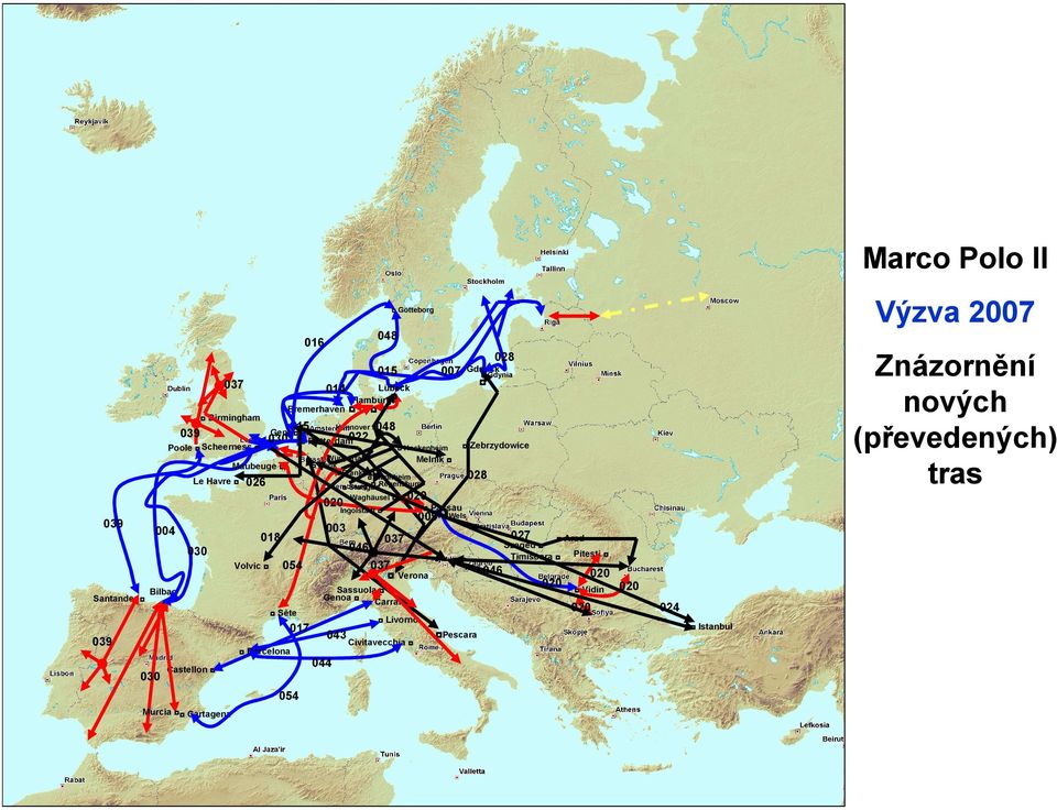 Waghäusel 004 003 018 046 030 Volvic Santander 054 Passau 043 044 Castellon 054 Murcia Cartagena 046 020 Civitavecchia 020 Vidin 020 Livorno Barcelona 030