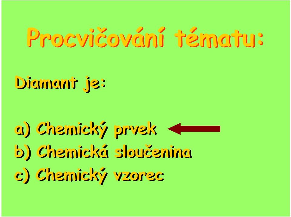 Chemický prvek b)