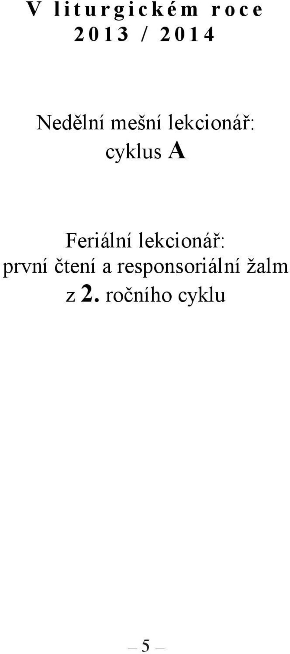 Feriální lekcionář: první čtení a